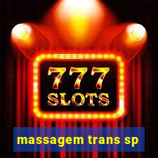 massagem trans sp